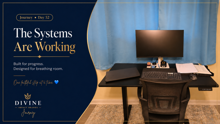 Journey Day 52 — The Systems Are Working